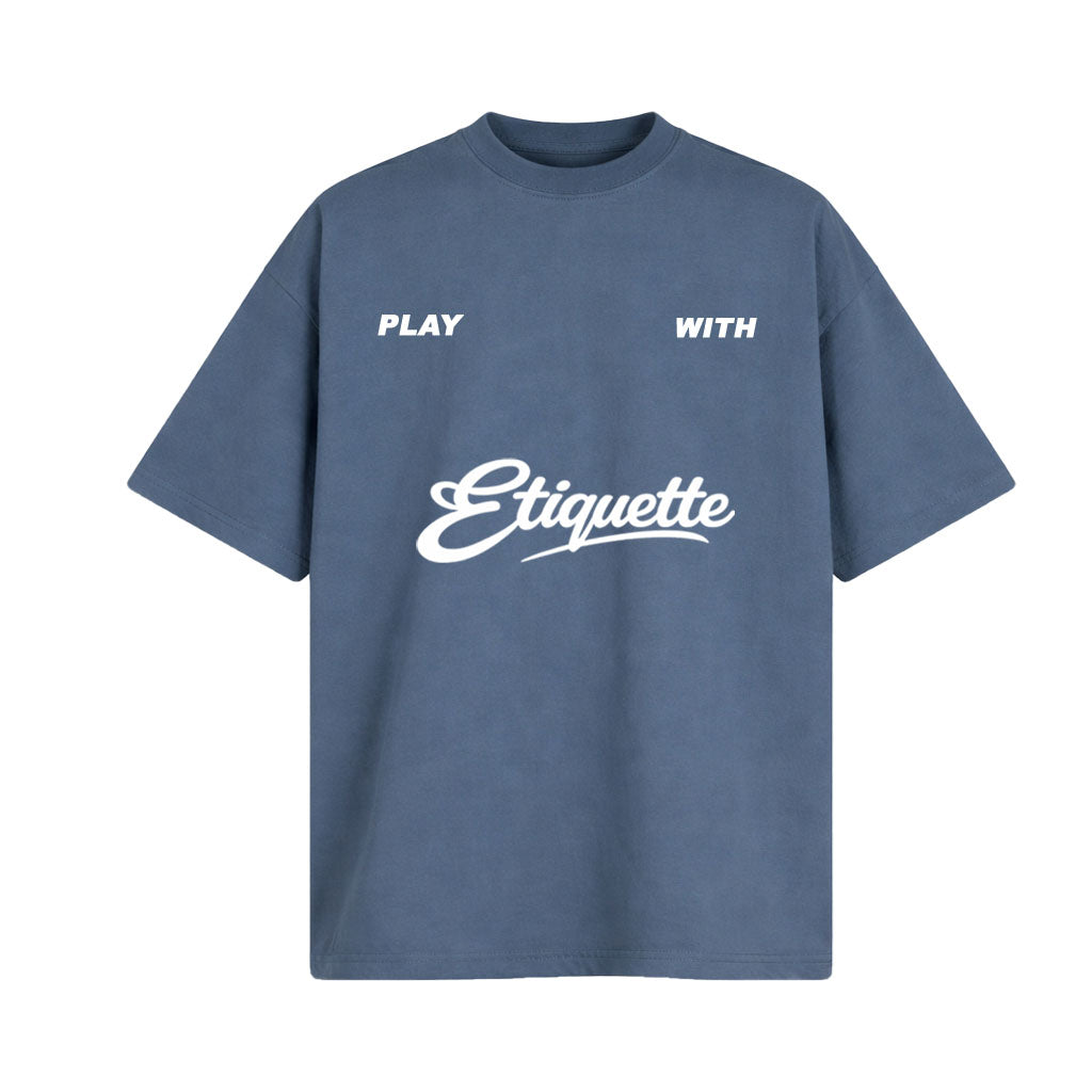 Play with etiquette - Tee (blue)